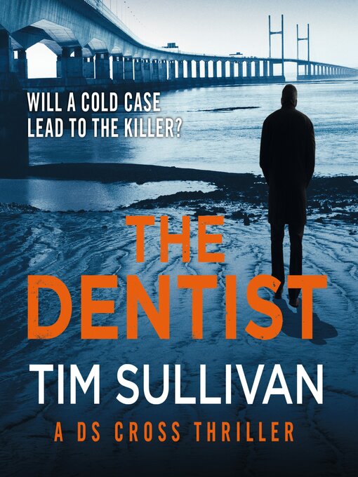 Title details for The Dentist by Tim Sullivan - Available